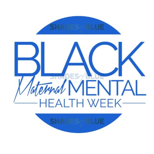 Shades of Blue graphic promoting Black Maternal Mental Health Week