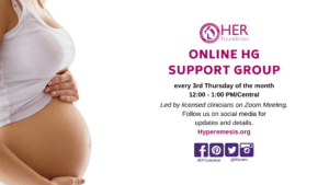 Online HG support group. Join us on zoom every 3rd thursday of the month led by licensed clinicians
