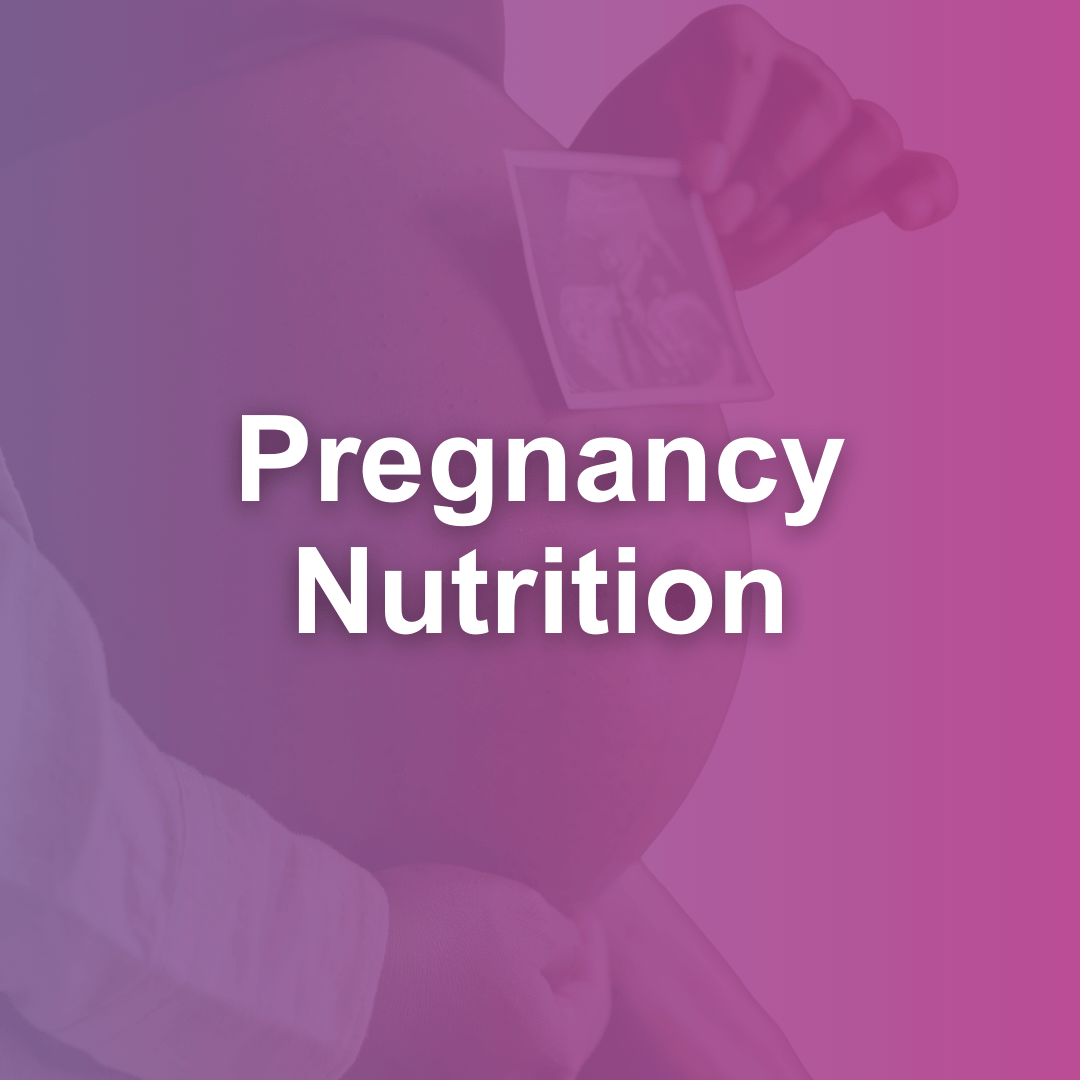 Pregnancy Nutrition