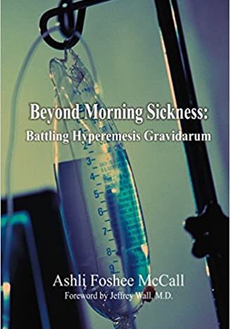 Beyond Morning Sickness Battling Hyperemesis Gravidarum